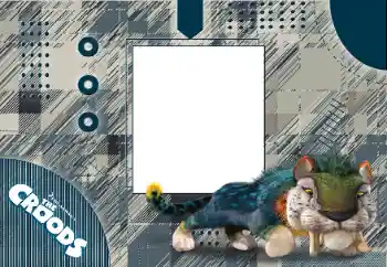 Inskriptionen på ramen: Croods Inskriptionen på ramen: Croods